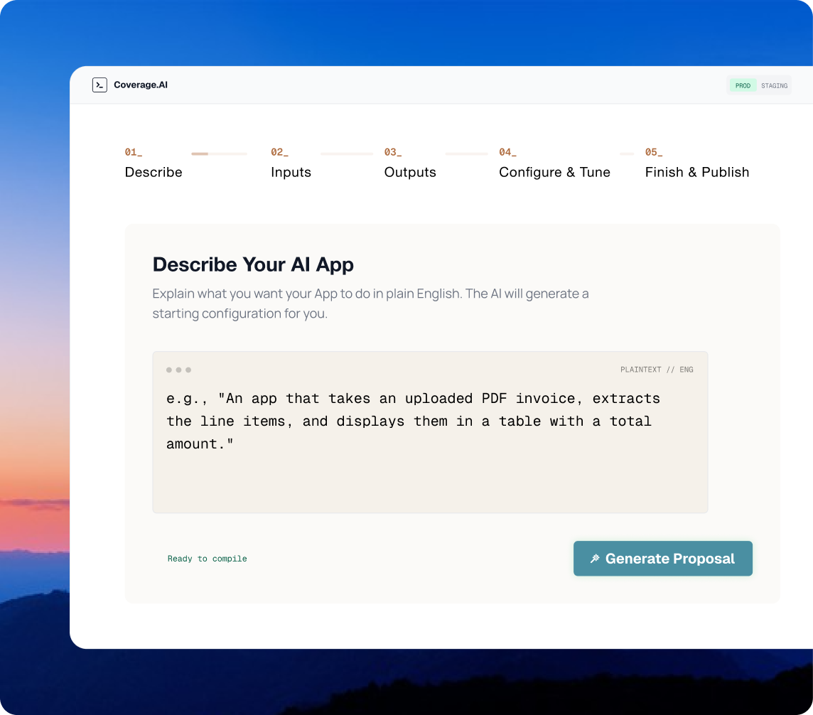 Describe it. The platform builds it.